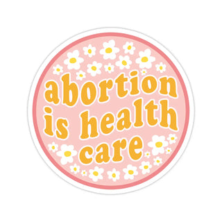 Abortion is Healthcare
