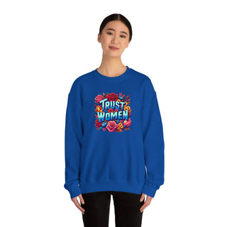 Crewneck Sweatshirt Trust Women Feminist