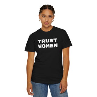 T-Shirt Trust Women Feminist Tee