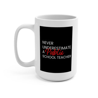 Never Underestimate a Public School Teacher