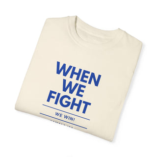 When We Fight - WE WIN! ~ Kamala Harris 2024