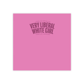 Very Liberal White Girl