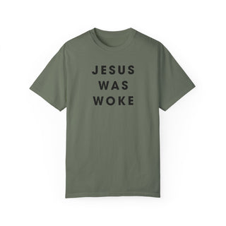 JESUS WAS WOKE