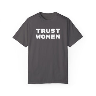 T-Shirt Trust Women Feminist Tee