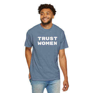 T-Shirt Trust Women Feminist Tee