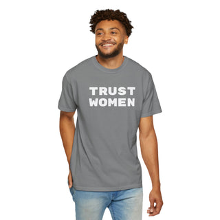 T-Shirt Trust Women Feminist Tee