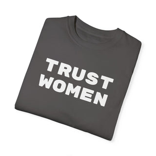 T-Shirt Trust Women Feminist Tee