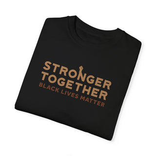 Stronger Together - Black Lives Matter