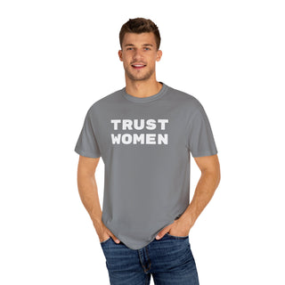 T-Shirt Trust Women Feminist Tee