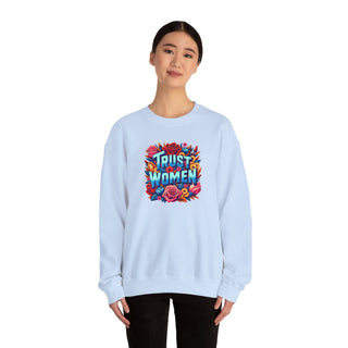 Crewneck Sweatshirt Trust Women Feminist