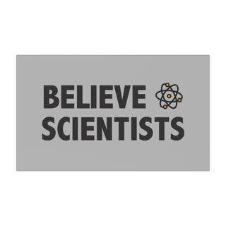 Believe Scientists