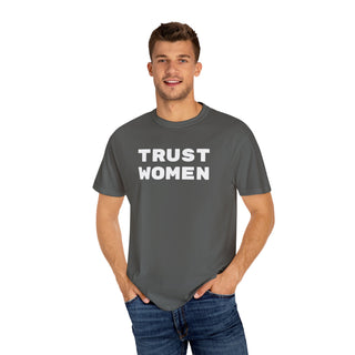 T-Shirt Trust Women Feminist Tee