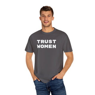 T-Shirt Trust Women Feminist Tee