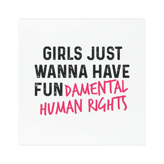 Girls Just Wanna Have Fundamental Human Rights