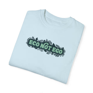 Eco Not Ego