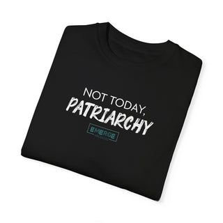 Not Today Patriarchy - Emerge Arkansas