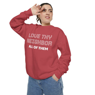 Garment-Dyed Sweatshirt - Love Thy Neighbor