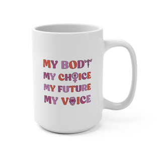 My Body, My Choice, My Future, My Voice