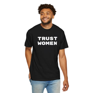 T-Shirt Trust Women Feminist Tee