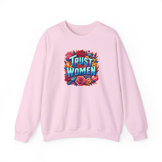 Crewneck Sweatshirt Trust Women Feminist