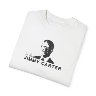 Live Like Jimmy Carter