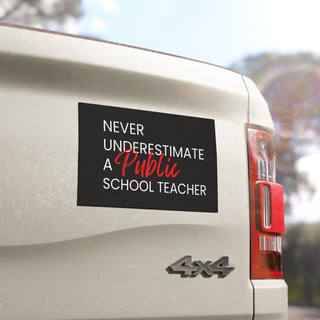 Never Underestimate a PUBLIC School Teacher