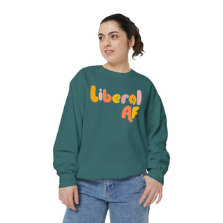 Liberal AF Sweatshirt