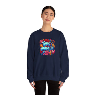 Crewneck Sweatshirt Trust Women Feminist