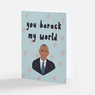 You Barack My World