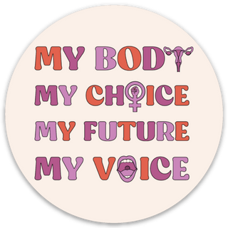 My Body, Choice, Future, Voice